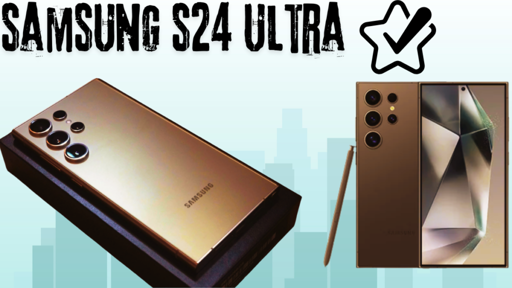 Top 10 Hidden Features of Samsung S24 Ultra You Didn’t Know