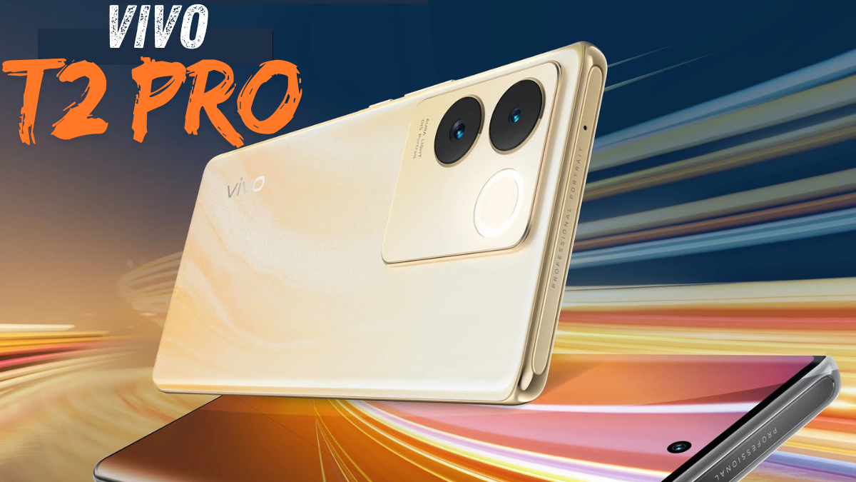 Vivo T2 Pro Price in Your Budget? Find Out the Best Buying Options!